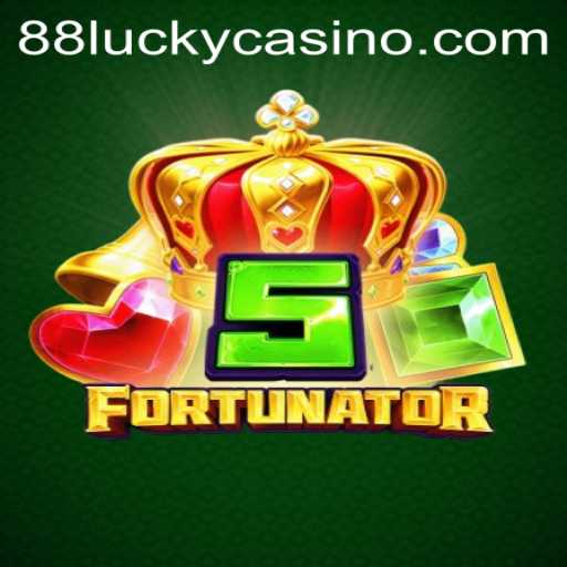 Discover the Excitement of 5Fortunator: Embrace 88LUCKY