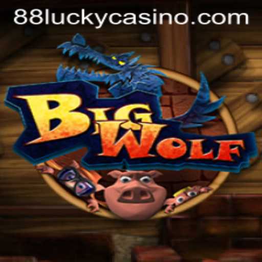 BigWolf: A Thrilling Adventure with 88LUCKY