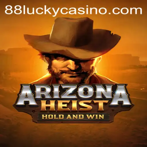 Explore the Exciting World of ArizonaHeist: Unveiling the 88LUCKY Experience