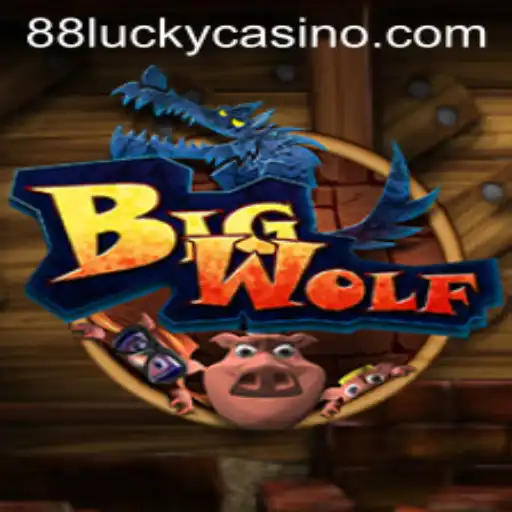 BigWolf: A Thrilling Adventure with 88LUCKY