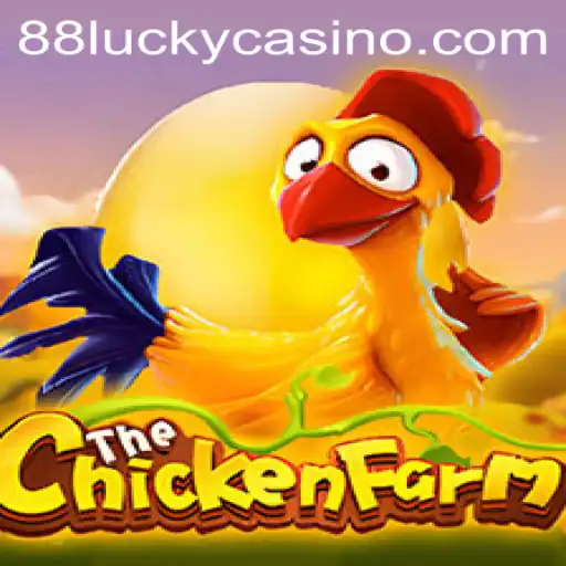 Discover the Exciting World of ChickenFarm and the Thrill of 88LUCKY